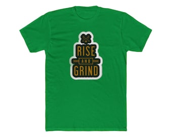Rise & Grind Shirt, Motivational Workout T-Shirt, Hustle Mindset Apparel, Gym Fitness Clothing, Inspirational Gift for Men and Women