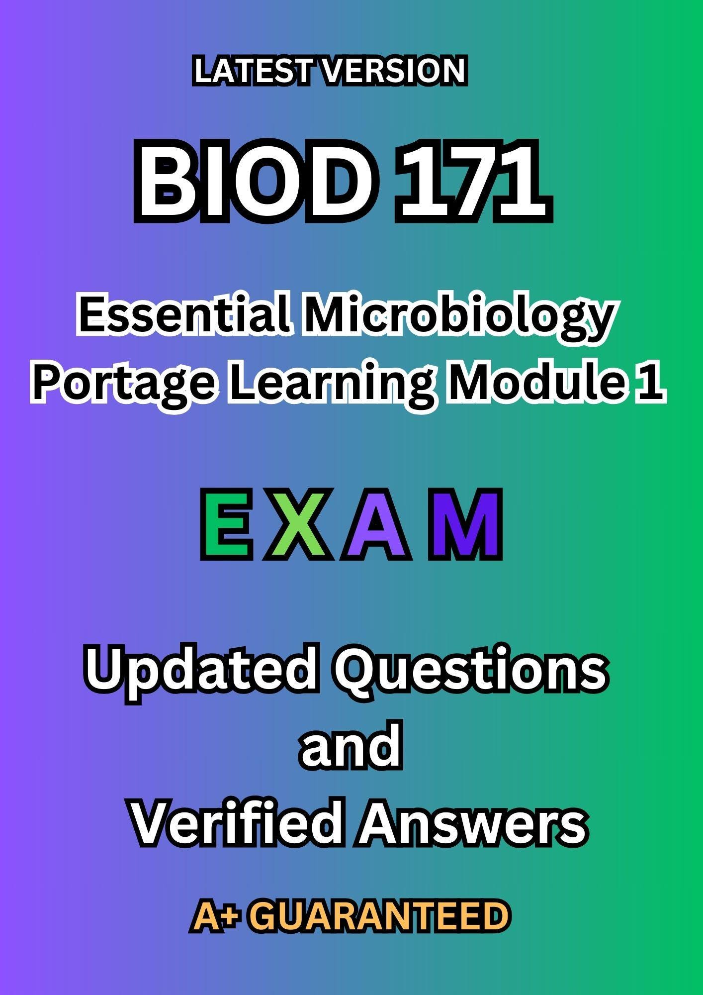 BIOD 171 Essential Microbiology Portage Learning Module 1 Exam Complete, Updated Questions With Detailed Verified Answers Already Graded A+