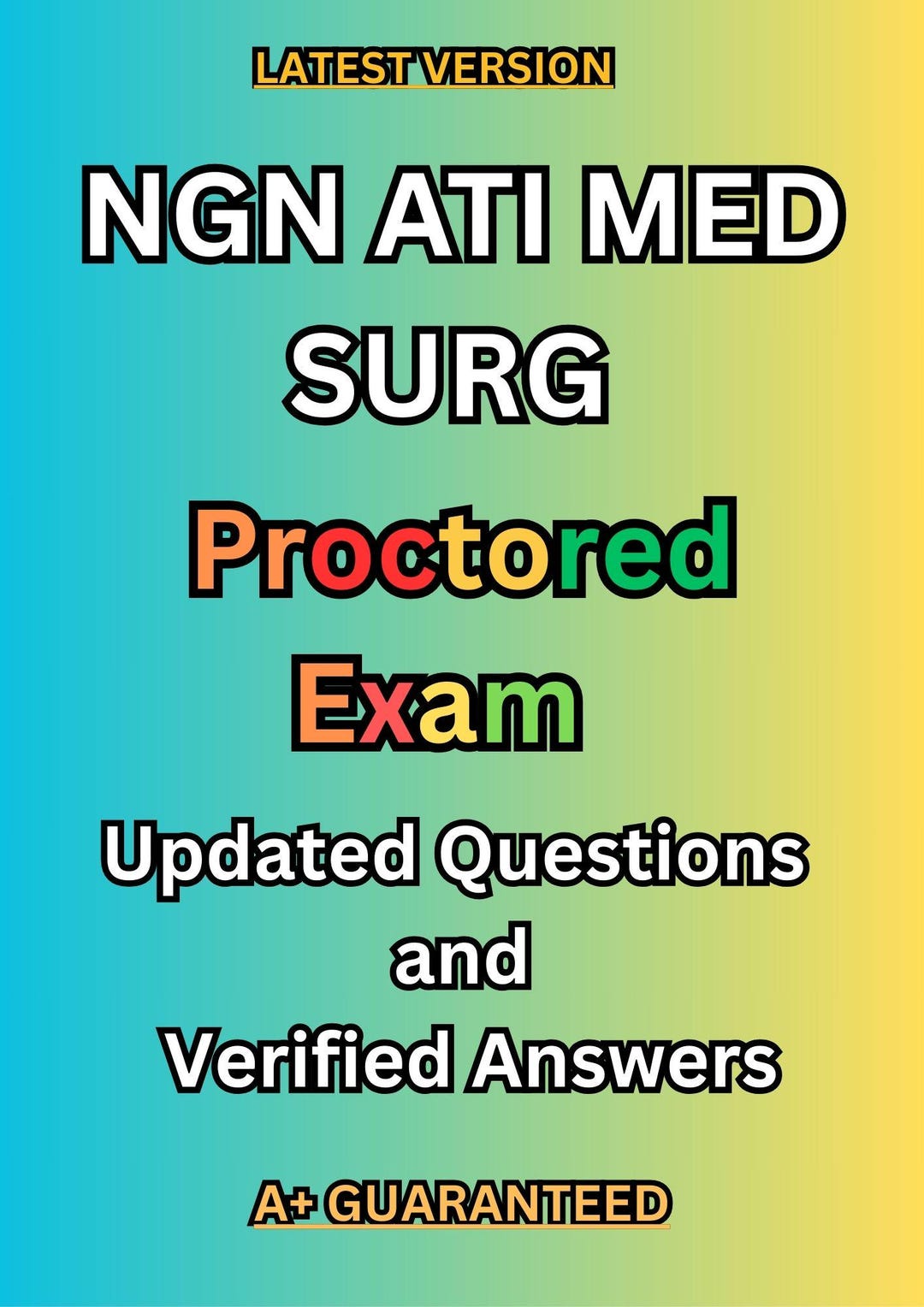 NGN ATI MED Surg Proctored Exam + 214 Questions With Correct and ...