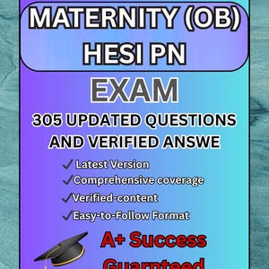MATERNITY OB Hesi PN / 171 Updated Questions With Verified Answers (100% Correct Answer) Already Graded A+ 2024/2025
