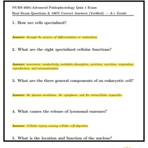 NURS 6501-Advanced Pathophysiology Quiz 1 Exam Real Exam Questions & 100% Correct Answers (Verified) — A+ Grade