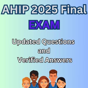 Op de afbeelding: Een blauwe en witte afbeelding met de tekst "AHIP 2025 Final EXAM" en "Bijgewerkte vragen en geverifieerde antwoorden". De afbeelding bevat ook een groep van vijf cartoonfiguren die blauwe scrubs en stethoscopen dragen. De tekst "A+ GUARANTEED" staat onderaan de afbeelding.