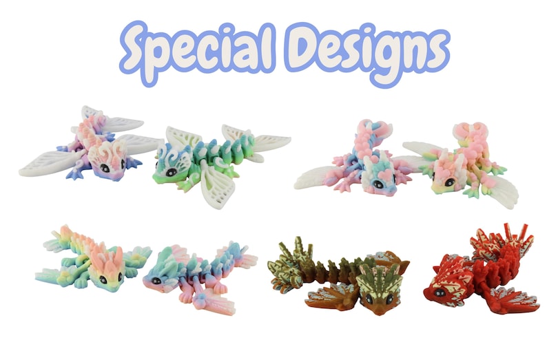 May include: Several articulated dragon figurines in pastel shades of pink, blue, and green, with white wings. The text "Special Designs" is above the figurines. These fantasy creatures are designed with intricate details.