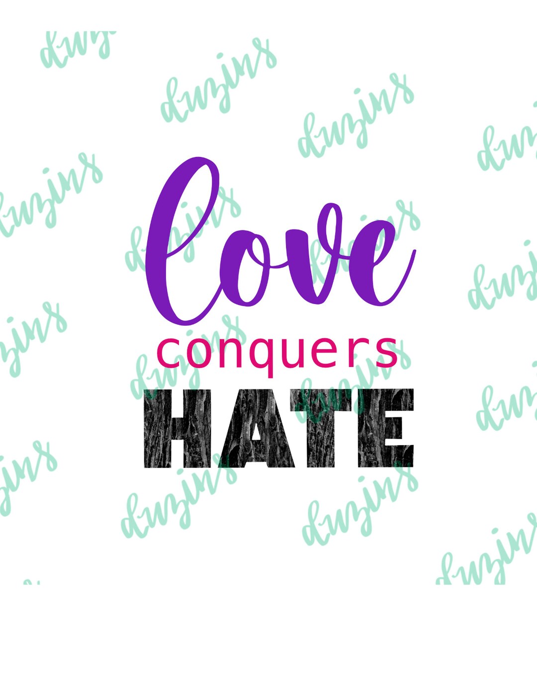 Love Conquers Hate PNG for Home Decor Tshirt or Face Mask Etsy