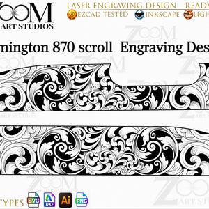 May include: A digital laser engraving design for a Remington 870 featuring two black and white scrollwork patterns. The image includes the text Zoom Art Studios, Remington 870 scroll Engraving Design, and icons for SVG, DXF, Ai, and PNG file types.