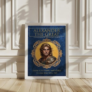 Alexander the Great Digital Poster | Conqueror of the Known World Wall Art with Inspirational Quote | Historical Leader Motivational Decor