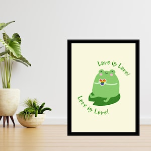 Love is Love Pride Gift Gender, Pride Flag, LGBT frog, Love is Love Wall Art, Pride Wall Art,Love is Love Quote Art Print,Gay Pride Wall Art