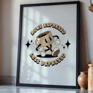 More Espresso Less Depresso Print, 1930s Cartoon Style Kitchen Poster, Funny Retro Wall Art, Coffee Art Wall Decor for Home or Cafe