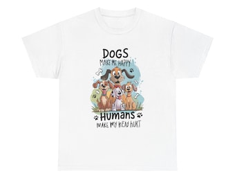 Cute Dog Lovers Tee | Dogs Make Me Happy, Ideal Gift for Pet Owners, Funny Animal Tee, Casual Everyday Wear, Animal Lover Gift