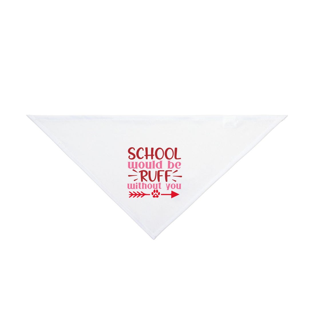 Its Ruff Without You School Would Be Ruff Without You Pet Bandana | Teacher Appreciation ...