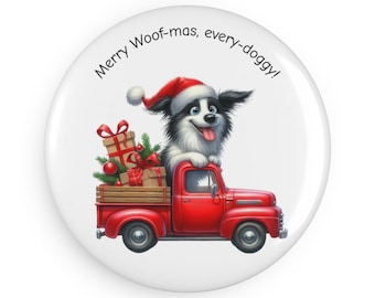 Wuff-mas Knopf Magnet, Hunde-Liebhaber-Geschenk, Weihnachtsdekor, niedlicher Welpe, Feiertags-Andenken, runder Magnet