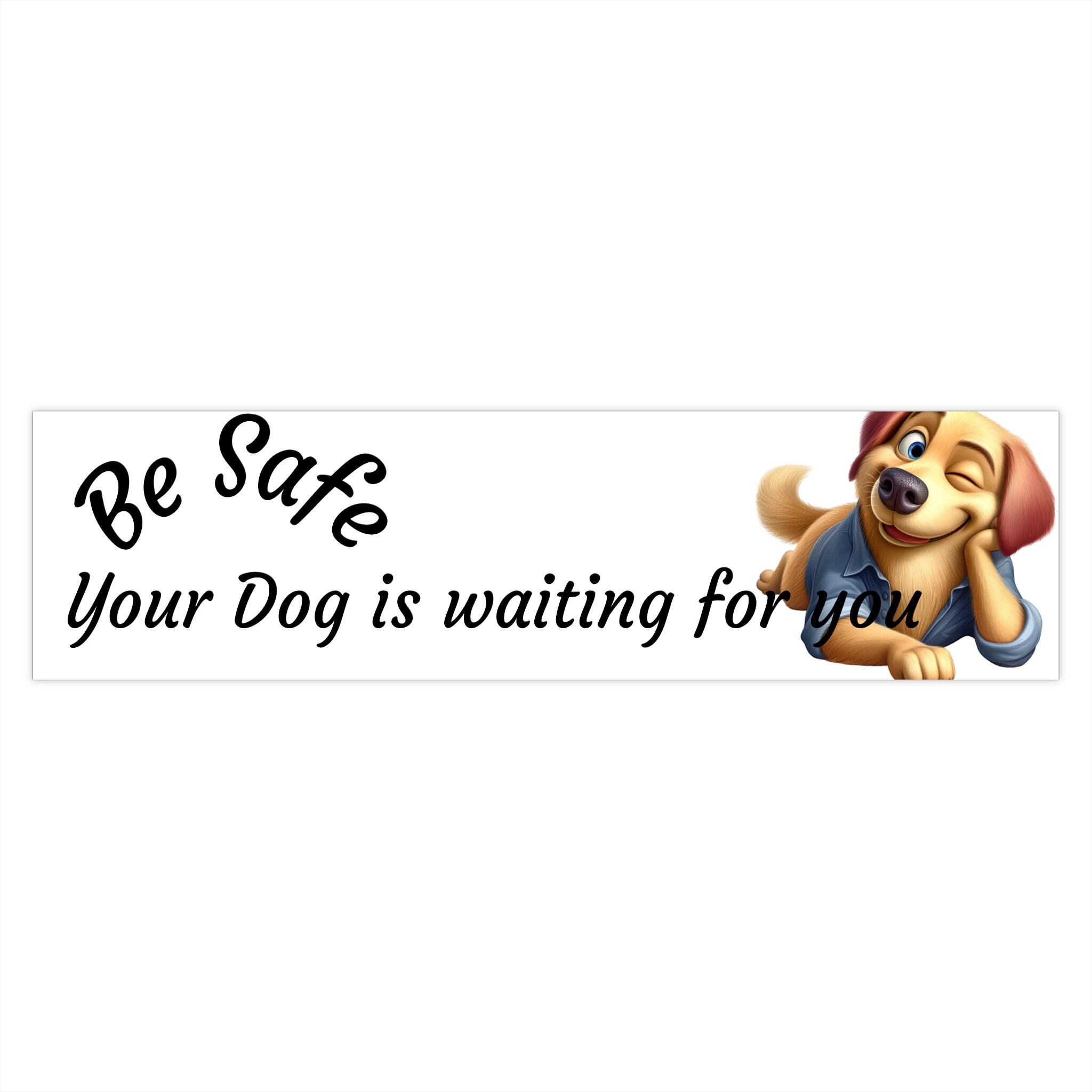 Safety Dog Bumper Sticker, Fun Car Decal for Pet Lovers, Dog Owner Gift ...