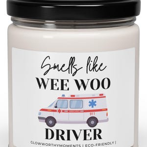 Funny EMT Candle, Paramedic Graduation Gift, Wee Woo Ambulance Driver Candle, First Responder Appreciation, EMS Student Gift