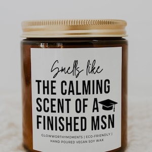 Nursing School Graduation Soy Wax Candle, Custom Master of Science Nursing MSN Graduate, New Registered Nurse Thoughtful and Unique Keepsake