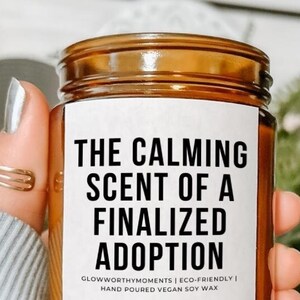 A Finalized Adoption Soy Wax Candle, New Legal Process Adoptive Parents Gag Gift for Her or Friend, Family Permanent Legal Custody Of Child