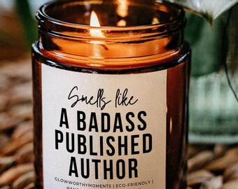 Published Author Soy Wax Candle, Bestseller Author Gag Gift For Her, Creative Writing Support, Literary Humor, Poets and Writers Present