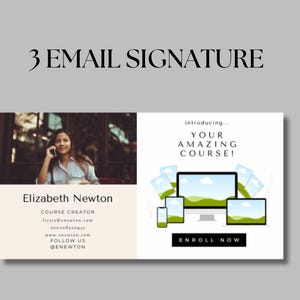 May include: An email signature design with the text "3 EMAIL SIGNATURE". The design includes a photo of a woman on the left and a graphic with the text "YOUR AMAZING COURSE!" and "ENROLL NOW" on the right.