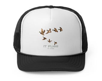 Inspirational Trucker Cap - It Flies, Nature Lover's Gift, Outdoor Adventure Hat, Casual Style, Birdwatcher Accessory