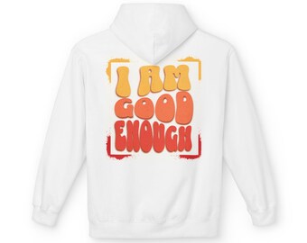 I Am Good Enough hoodie | Positive Affirmation Retro Typography, Self-Love Apparel