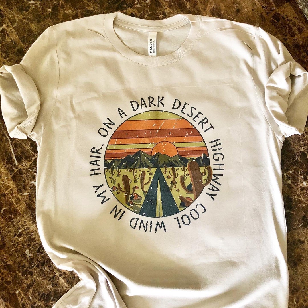 Dark Desert Highway Tshirt Etsy