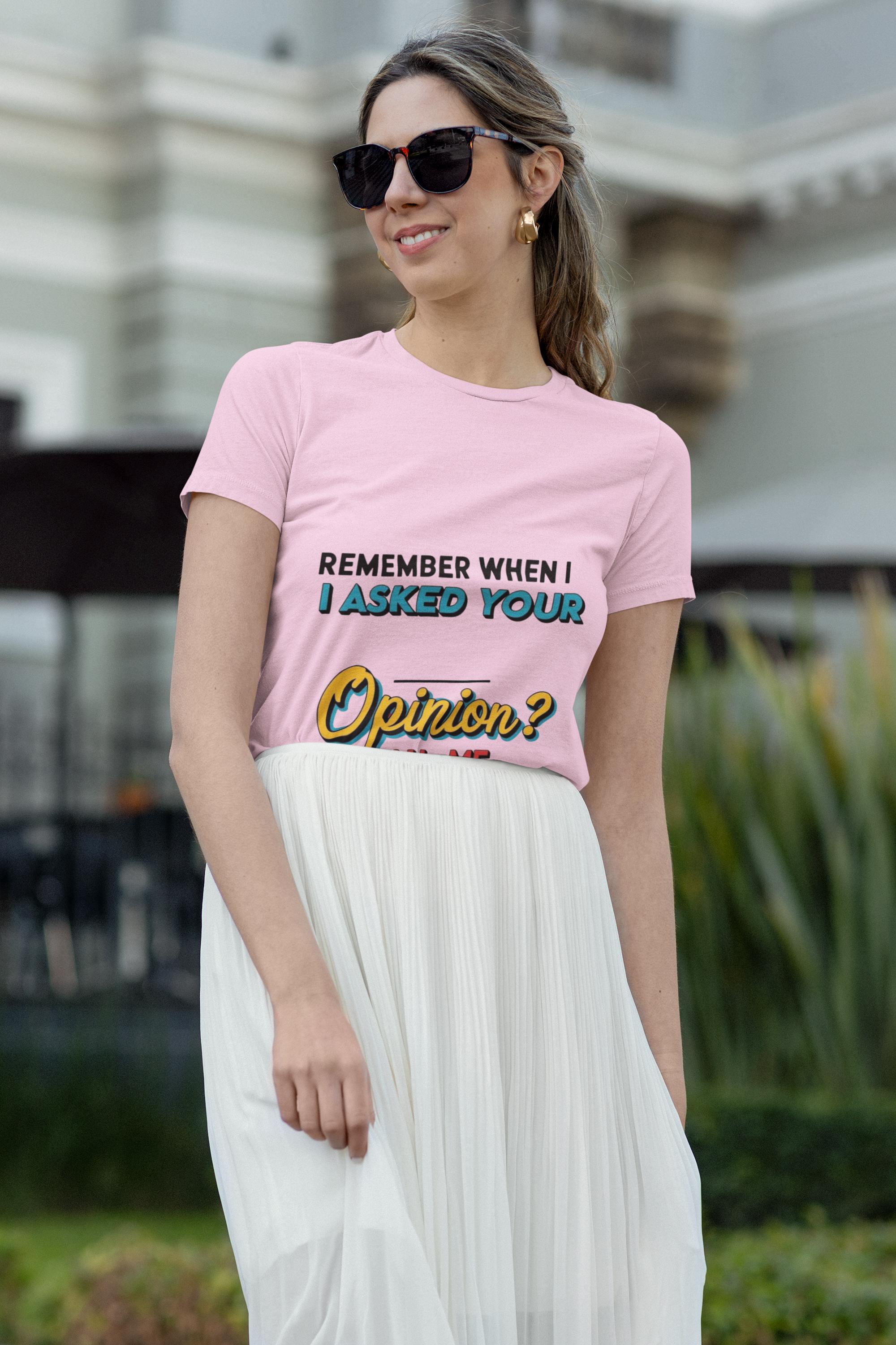 Funny Unisex Tee, Sarcastic T-Shirt for Men and Women, Humorous Graphic Top, Hilarious Cotton Shirt, Gift for Joke Lovers, Remember Opinion