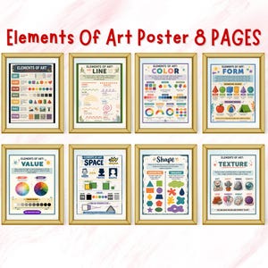 Puede incluir: Ocho carteles de arte enmarcados con marcos dorados. Cada cartel presenta los "Elementos del Arte" con t&iacute;tulos como "L&iacute;nea", "Color", "Forma", "Valor", "Espacio", "Forma" y "Textura". Los carteles tienen diagramas y texto coloridos, con el t&iacute;tulo "Elements of Art Poster 8 Pages" en la parte superior.