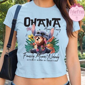Ohana means family Disney Stitch Baby Tee Croptop Tank, Lilo and Stitch Live Action Hawaii Aloha Disney Girl Trip Shirt, Stitch Gift For Her