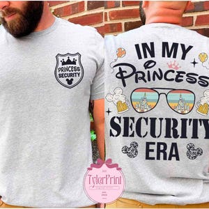 Two-sided Princess Security shirt, Disney Dad shirt, In my Princess security Disney trip shirt, Mens Disney shirt, father&#39;s day gift