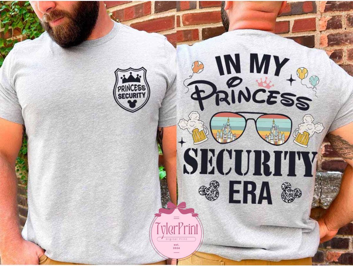 Two-sided Princess Security shirt, Disney Dad shirt, In my Princess security Disney trip shirt, Mens Disney shirt, father's day gift