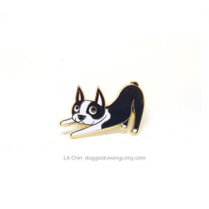 Boston Terrier - Downward Dog - Dog Enamel Pin