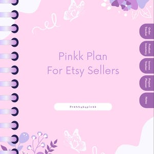 May include: A spiral-bound digital planner with a light pink cover featuring purple floral illustrations, white butterfly outlines, and the text Pinkk Plan For Etsy Sellers and Prettybypinkk. It includes five side tabs labelled Order Tracker, Product Inventory, Income Tracker, Project Planner, and Notes.