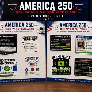 May include: Two sticker packs with patriotic tech-themed designs. Each pack features multiple stickers with computer-style graphics, American flags, and text like "America 250" and "Root Access Granted." The stickers are waterproof, durable, and made of premium vinyl.