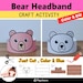 Bear Headband - Animal Paper Hat & Crown - DIY Coloring Activity ...