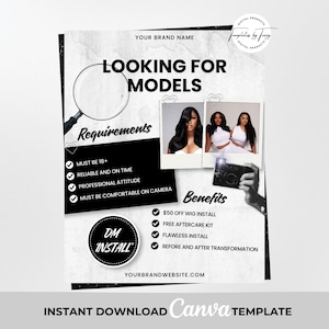 May include: Black and white flyer with the text "LOOKING FOR MODELS". The flyer includes a magnifying glass, photos of models, and a list of requirements and benefits. The bottom of the flyer says "INSTANT DOWNLOAD Canva TEMPLATE".
