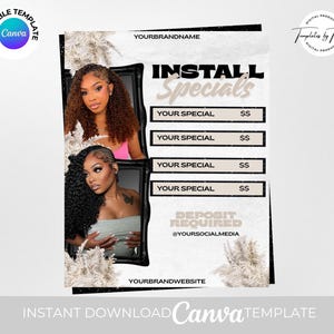 May include: A digital template for hair install specials. The design features two women's portraits, text that reads "INSTALL Specials", and fields for pricing. The template includes the text "DEPOSIT REQUIRED" and "@YOURSOCIALMEDIA". The Canva logo is visible.
