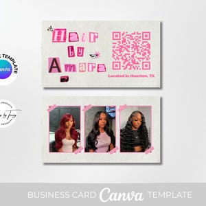 May include: Business card template with the text "Hair by Amara" in pink, a QR code, and three photos of women with different hairstyles. The card also includes the text "Located in Houston, TX".