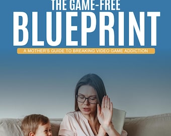 Screen Time Control Guide for Kids Teens | Reduce Gaming Addiction | Digital Parenting eBook l Tech Free Habit Builder for Families Children