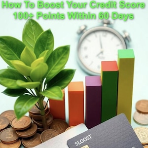May include: Image promoting credit score improvement. Features a credit card, coins, a plant, and colorful bar graphs. Text reads "How To Boost Your Credit Score 100+ Points Within 60 Days" and "Austin Erki". A Visa card is also visible.