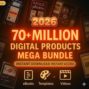 May include: A digital product bundle graphic featuring the text 2026 70+ MILLION DIGITAL PRODUCTS MEGA BUNDLE INSTANT DOWNLOAD INSTANT ACCESS. The design includes icons for eBooks, templates, and videos, surrounded by various tablet screens.