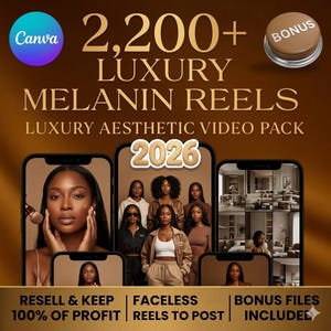 May include: A digital product bundle titled 2,200+ Luxury Melanin Reels Luxury Aesthetic Video Pack 2026. The graphic features multiple smartphone screens displaying images of individuals and interior spaces in brown tones, with a bonus button icon.