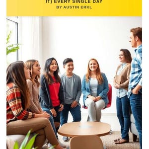 以下が含まれることがあります： 部屋で会話をしている、座っている人や立っている人を含む、若い大人のグループ。画像には、テキスト「15 Conversation Starters to Get Your Teenager Talking (and Actually Enjoying It) Every Single Day」by Austin Erklが含まれています。