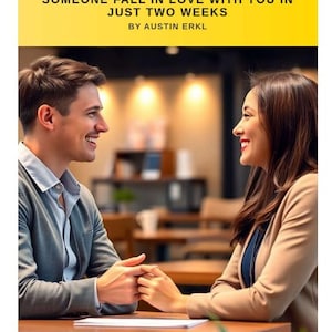Może przedstawiać: Zdjęcie okładki książki z tytułem "10 Psychological Tricks to Make Someone Fall in Love with You in Just Two Weeks" autorstwa Austina Erkla. Obraz przedstawia uśmiechniętą parę trzymającą się za ręce przy stole.
