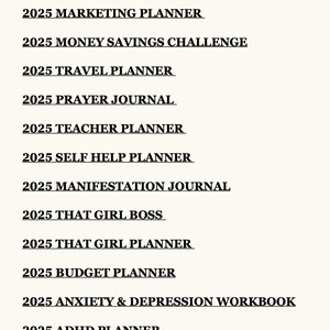 May include: A list of 2025 planners, including a marketing planner, money savings challenge, travel planner, prayer journal, teacher planner, self-help planner, manifestation journal, and more. The title "2025 PLANNERS BUNDLE" is in a yellow rounded rectangle.
