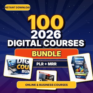 May include: A digital product bundle graphic featuring the text 100 2026 DIGITAL COURSES BUNDLE, PLR + MRR, and ONLINE & BUSINESS COURSES. The design includes three smaller inset images showing a laptop, books, and a smartphone with business training.