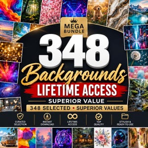 May include: A digital graphic advertisement for a collection of 348 backgrounds, featuring the text MEGA BUNDLE 348 Backgrounds LIFETIME ACCESS SUPERIOR VALUE, surrounded by a collage of various landscape, nature, and abstract images.