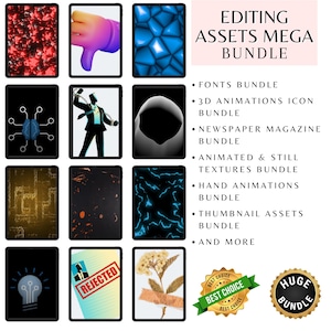 May include: A collection of digital art assets displayed on tablets, including abstract textures, illustrations, and icons. The image features the text "EDITING ASSETS MEGA BUNDLE" and lists various bundles like fonts, animations, and textures. Includes "BEST CHOICE" and "HUGE BUNDLE" badges.
