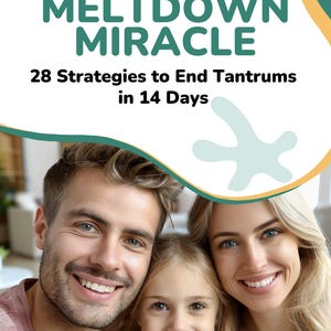 Pode incluir: Imagem de uma família sorrindo, com a capa de um livro que diz "The Meltdown Miracle: 28 Estratégias para Acabar com as Birras em 14 Dias". O título é verde sobre fundo branco.