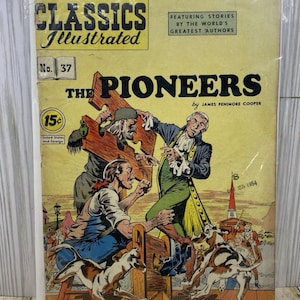 Vintage Classics Illustrated Comic Book No. 37 The Pioneers - 1947 Edition