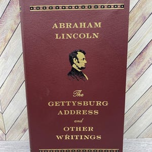 Abraham Lincoln Civil War Speech Book Gettysburg Address Collectible History Writings Vintage President Memorabilia Antique Gift Idea