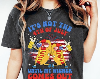 No es 4 de julio hasta que no saque mi salchicha, camiseta del Día de la Independencia, camiseta gráfica de perrito caliente del 4 de julio